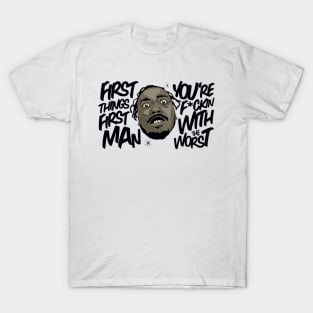 First things first Man wutang T-Shirt